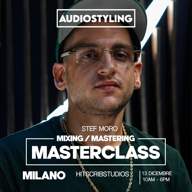 AudioStyling presents: Mixing Masterclass in Milan (Dec 13th)